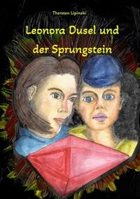 Lipinski |  Leonora Dusel und der Sprungstein | Buch |  Sack Fachmedien