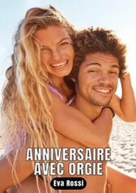 Rossi |  Anniversaire avec orgie | eBook | Sack Fachmedien