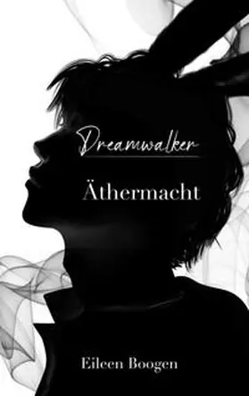Boogen |  Dreamwalker: Äthermacht | Buch |  Sack Fachmedien