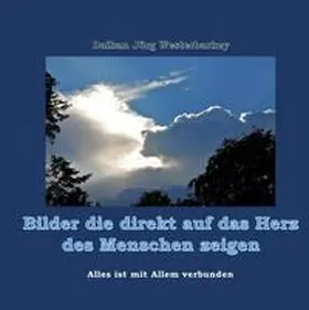 Westerbarkey |  Bilder die direkt auf das Herz des Menschen zeigen | Buch |  Sack Fachmedien