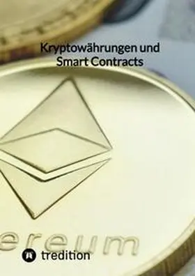 Moritz |  Kryptowährungen und Smart Contracts | Buch |  Sack Fachmedien