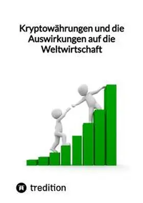 Moritz |  Kryptowährungen und die Auswirkungen auf die Weltwirtschaft | Buch |  Sack Fachmedien