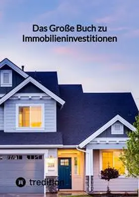 Moritz |  Das Große Buch zu Immobilieninvestitionen | Buch |  Sack Fachmedien