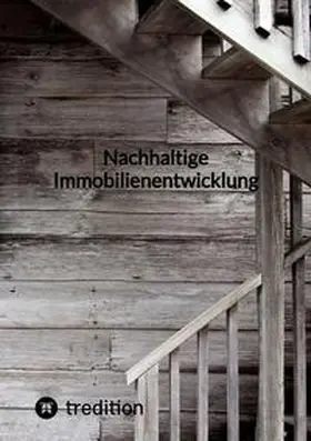 Moritz |  Nachhaltige Immobilienentwicklung | Buch |  Sack Fachmedien