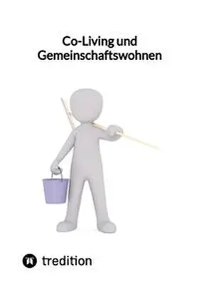 Moritz |  Co-Living und Gemeinschaftswohnen | Buch |  Sack Fachmedien