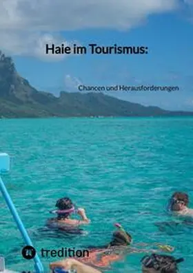 Moritz |  Haie im Tourismus: | Buch |  Sack Fachmedien