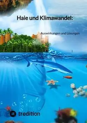 Haie und Klimawandel: | Buch | 978-3-347-85479-6 | www.sack.de