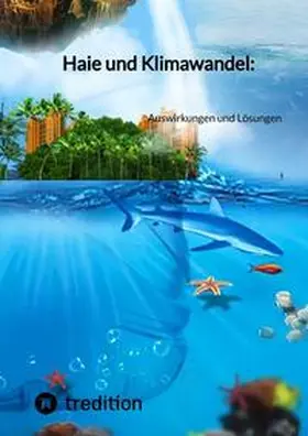 Haie und Klimawandel: | Buch | 978-3-347-85480-2 | www.sack.de