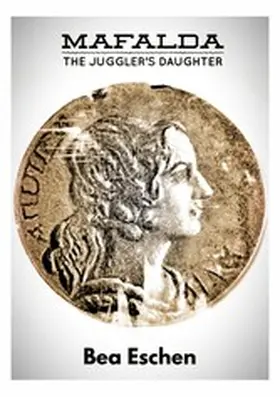 Eschen | Mafalda, the Juggler's Daughter | E-Book | www.sack.de