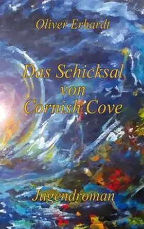 Erhardt |  Das Schicksal von Cornish Cove | Buch |  Sack Fachmedien