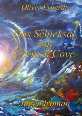 Erhardt |  Das Schicksal von Cornish Cove | Buch |  Sack Fachmedien