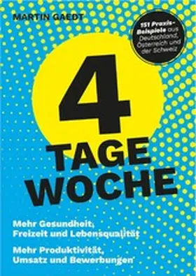Gaedt |  4 TAGE WOCHE | eBook | Sack Fachmedien