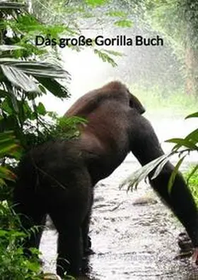 Müller |  Das große Gorilla Buch | Buch |  Sack Fachmedien