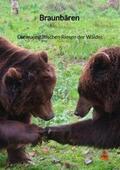 Zimmer |  Braunbären - Die majestätischen Riesen der Wälder | Buch |  Sack Fachmedien