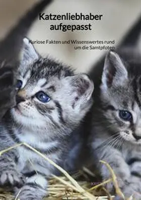 Müller |  Katzenliebhaber aufgepasst | Buch |  Sack Fachmedien