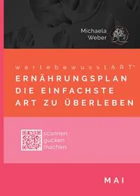 Weber |  wertebewusstART® Ernährungsplan Saisonmonat MAI | Buch |  Sack Fachmedien