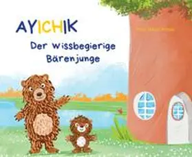 Yilmaz |  Ayichik, der wissbegierige Bärenjunge | Buch |  Sack Fachmedien