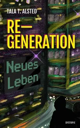 Alsted |  RE-GENERATION - Neues Leben | Buch |  Sack Fachmedien