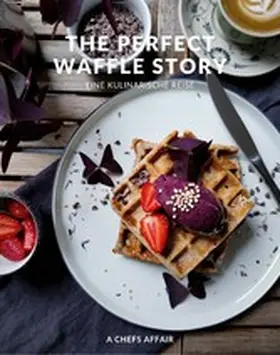  The Perfect Waffle Story | eBook | Sack Fachmedien