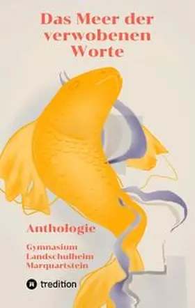 Muche / Gutsol / Petersen |  Das Meer der verwobenen Worte | Buch |  Sack Fachmedien
