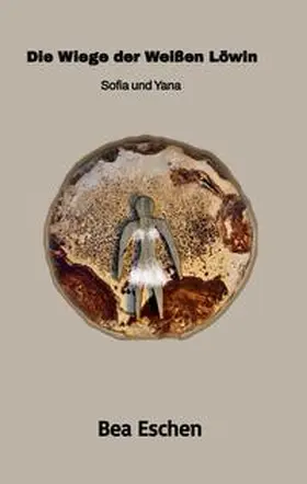 Eschen |  Die Wiege der Weißen Löwin: Sofia und Yana | Buch |  Sack Fachmedien