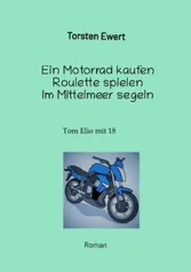 Ewert |  Tom Elios Verrückt sein | eBook | Sack Fachmedien