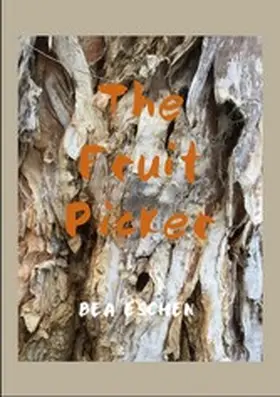 Eschen |  The Fruit Picker | eBook | Sack Fachmedien