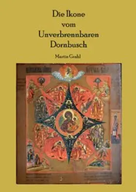 Grahl |  Die Ikone  vom Unverbrennbaren Dornbusch | eBook | Sack Fachmedien
