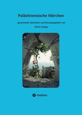 Seeger |  Palästinensische Märchen | Buch |  Sack Fachmedien