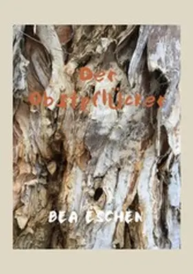Eschen |  Der Obstpflücker | eBook | Sack Fachmedien