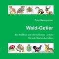 Baumgartner |  Wald-Getier - Ein Geschenkbuch für Naturfreunde | Buch |  Sack Fachmedien