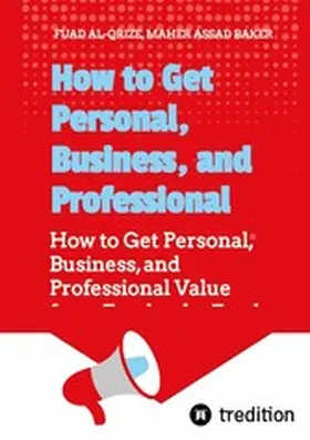 Al-Qrize / Maher |  How to Get Personal, Business, and Professional Value from Facebook | eBook | Sack Fachmedien