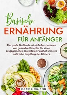 Neumann |  Basische Ernährung für Anfänger | eBook | Sack Fachmedien