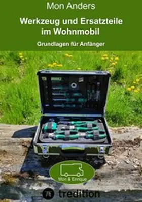 Anders |  Werkzeug und Ersatzteile im Wohnmobil | eBook | Sack Fachmedien
