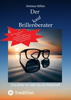 Böhm |  Der Brillenberater | eBook | Sack Fachmedien