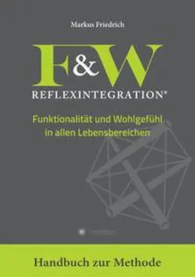 Friedrich |  F&W Reflexintegration | Buch |  Sack Fachmedien