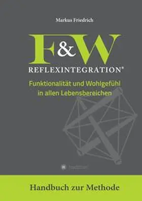 Friedrich |  F&W Reflexintegration | Buch |  Sack Fachmedien