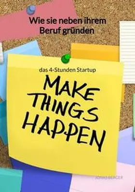 Berger |  Wie sie neben ihrem Beruf gründen - das 4-Stunden Startup | Buch |  Sack Fachmedien
