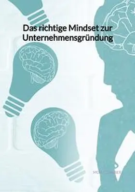 Weber |  Das richtige Mindset zur Unternehmensgründung | Buch |  Sack Fachmedien