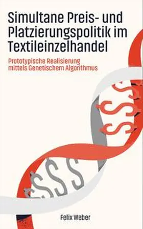 Weber |  Simultane Preis- und Platzierungspolitik  im Textileinzelhandel | Buch |  Sack Fachmedien