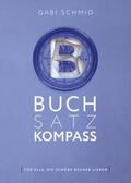 Schmid |  Buchsatz-Kompass | Buch |  Sack Fachmedien