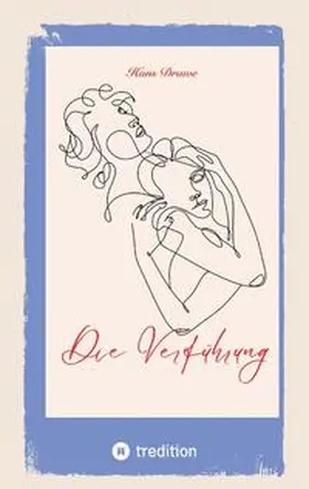 Drawe |  Die Verführung | Buch |  Sack Fachmedien