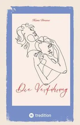 Drawe |  Die Verführung | Buch |  Sack Fachmedien