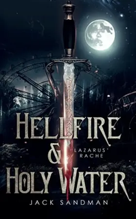 Sandman |  Hellfire and Holy Water I - Lazarus' Rache | Buch |  Sack Fachmedien