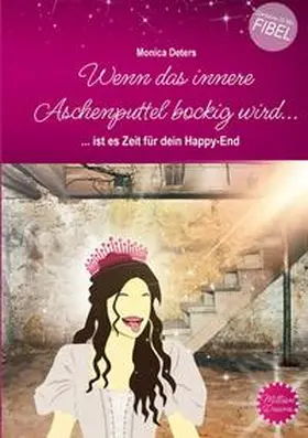Deters |  Wenn das innere Aschenputtel bockig wird... | Buch |  Sack Fachmedien
