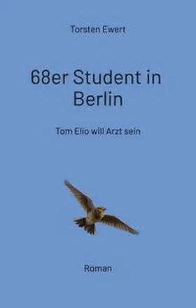 Ewert |  68er Student in Berlin | Buch |  Sack Fachmedien