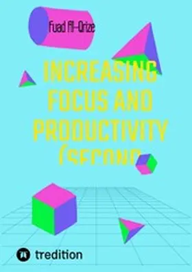 Al-Qrize | Increasing focus and productivity (Second edition) | E-Book | www.sack.de