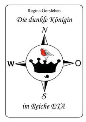 Gorsleben |  Die dunkle Königin im Reiche ETA | Buch |  Sack Fachmedien