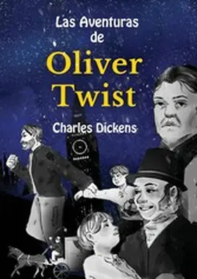 Dickens |  Learn Spanish with Las Aventuras de Oliver Twist | eBook | Sack Fachmedien