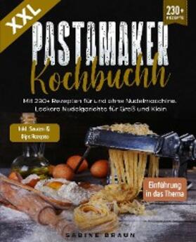 Braun | XXL Pastamaker Kochbuch | E-Book | sack.de
